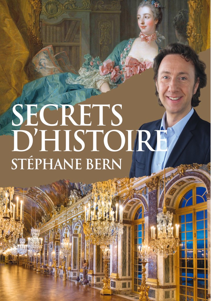 Regarder la série Secrets d'histoire streaming